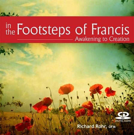 In the Footsteps of Francis: Awakening to Creation ~ CD