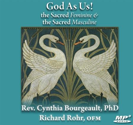 God As Us! the Sacred Feminine & the Sacred Masculine ~ MP3