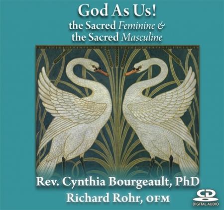 God As Us! the Sacred Feminine & the Sacred Masculine ~ CD