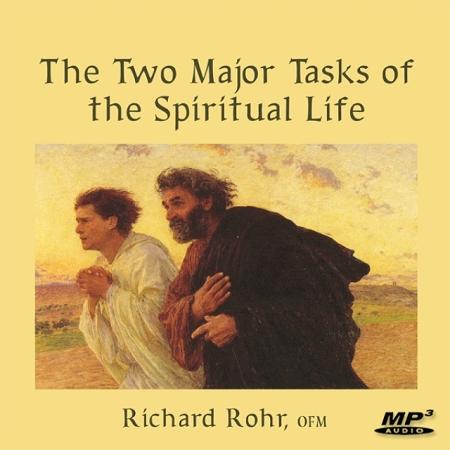 The Two Major Tasks of the Spiritual Life ~ MP3