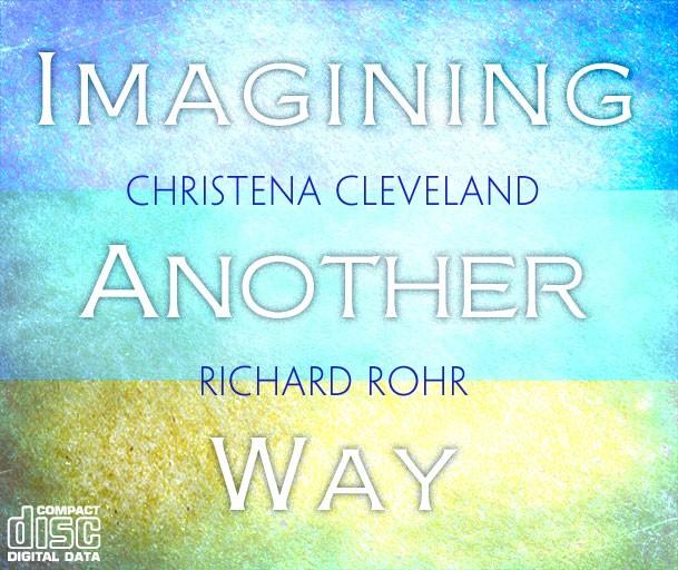 Imagining Another Way ~ CD