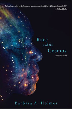 Race and the Cosmos (2nd Edition), by Barbara Holmes