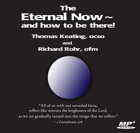 The Eternal Now -- and how to be there! ~ MP3