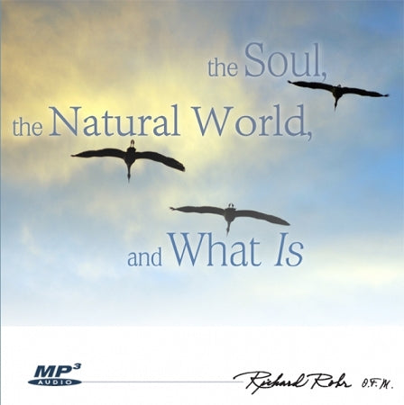 The Soul, the Natural World, and What Is ~ MP3
