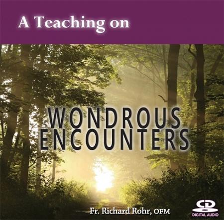 A Teaching on...Wondrous Encounters ~ CD