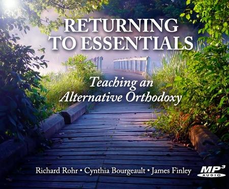 Returning to Essentials: Teaching an Alternative Orthodoxy ~ MP3