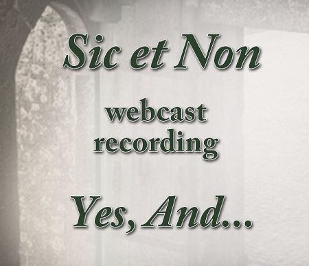 Sic et Non Webcast ~ MP3