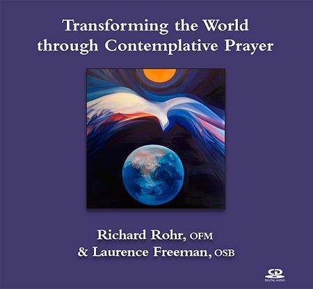 Transforming the World through Contemplative Prayer ~ CD